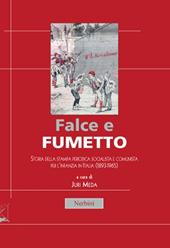 Falce e fumetto. Storia della stampa periodica socialista e comunista per l'infanzia in Italia (1893-1965)