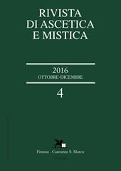 Rivista di ascetica e mistica (2016). Vol. 4