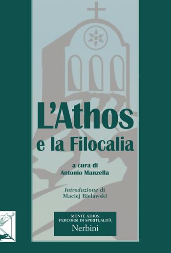 L'Athos e la filocalia - Antonio Manzella - Libro Nerbini 2019, Monte Athos. Percorsi di spiritualità | Libraccio.it