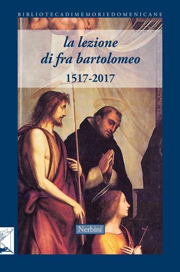 Fra Bartolomeo 1517  - Libro Nerbini 2019, Biblioteca memorie domenicane | Libraccio.it