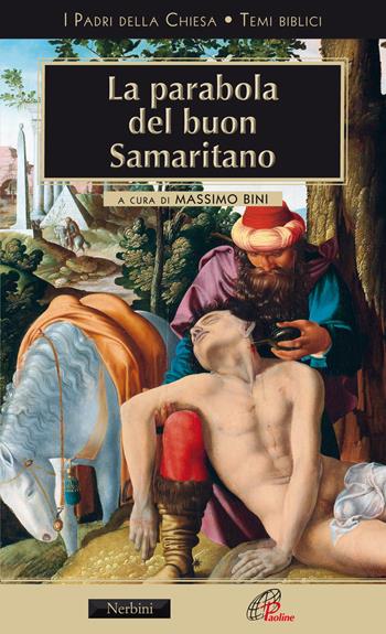 La parabola del buon samaritano  - Libro Nerbini 2019 | Libraccio.it