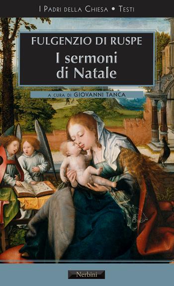 I sermoni di Natale - Fulgenzio di Ruspe - Libro Nerbini 2026 | Libraccio.it