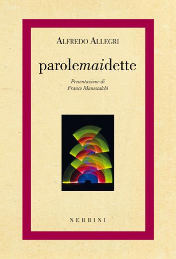 Parolemaidette - Alfredo Allegri - Libro Nerbini 2019, Lo scaffale del Frontespizio | Libraccio.it