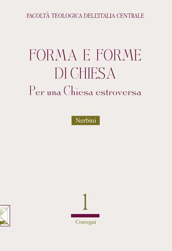Forma e forme della Chiesa. Per una chiesa estroversa  - Libro Nerbini 2020 | Libraccio.it