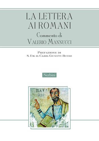 La Lettera ai Romani  - Libro Nerbini 2021, Varia | Libraccio.it