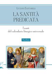 La santità predicata. I santi del calendario liturgico universale