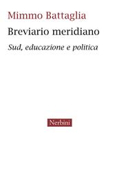 Breviario meridiano. Sud, educazione e politica