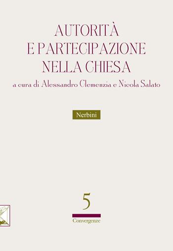 Autorità e partecipazione nella Chiesa  - Libro Nerbini 2025 | Libraccio.it