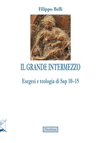 Il grande intermezzo - Filippo Belli - Libro Nerbini 2026, Intersezioni teologiche | Libraccio.it