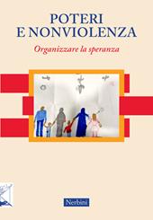 Poteri e nonviolenza. Organizzare la speranza