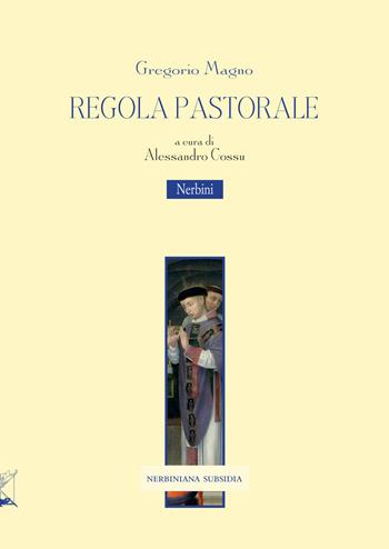 Regola pastorale - Gregorio Magno (san) - Libro Nerbini 2026, Nerbiniana | Libraccio.it