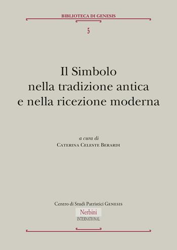 Il simbolo nella tradizione antica e nella ricezione moderna  - Libro Nerbini 2025, Nerbini International | Libraccio.it