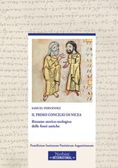 Il primo Concilio di Nicea. Riesame storico-teologico delle fonti antiche