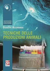 Tecniche delle produzioni animali. Con espansione online