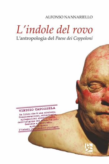 L' indole del rovo. L'antropologia del paese dei Coppoloni - Alfonso Nannariello - Libro Delta 3 2017 | Libraccio.it
