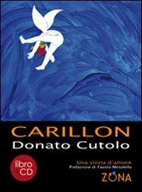 Carillon. Con CD Audio - Donato Cutolo - Libro Zona 2009 | Libraccio.it