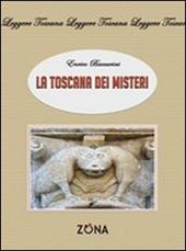 La Toscana dei misteri