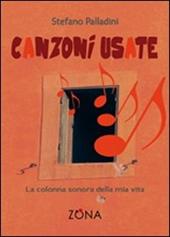 Canzoni usate. La colonna sonora della mia vita