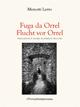 Fuga da Orrel. Ediz. italiana e tedesca - Menotti Lerro - Libro Zona 2012, Zona contemporanea | Libraccio.it