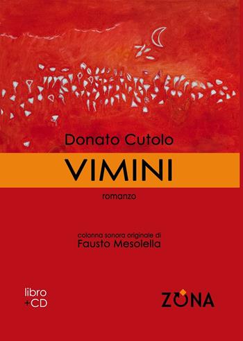 Vimini. Con CD-ROM - Donato Cutolo - Libro Zona 2012 | Libraccio.it