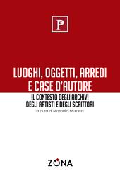 Luoghi, oggetti, arredi e case d'autore