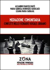 Mediazione comunitaria. Conflitti nello scenario sociale-urbano