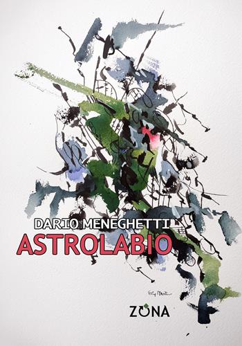 Astrolabio - Dario Meneghetti - Libro Zona 2024 | Libraccio.it