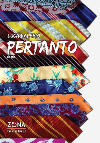 Pertanto - Luca Valerio - Libro Zona 2018, Level 48 | Libraccio.it