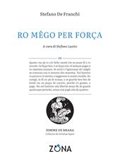 Ro mêgo per força
