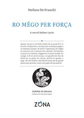 Ro mêgo per força