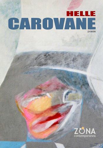 Carovane - Helle - Libro Zona 2023, Contemporanea | Libraccio.it