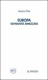 Europa. Sovranità dimezzata