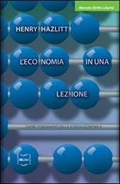 L' economia in una lezione. Capire i fondamenti della scienza economica