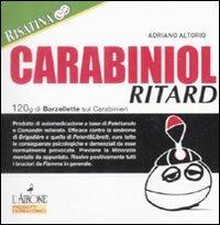 Carabiniol ritard. 120g di barzellette sui carabinieri - Adriano Altorio - Libro L'Airone Editrice Roma 2009, Barzellettissime | Libraccio.it