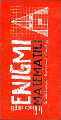 Il gioco degli enigmi matematici. Con carte - Sylvain Lhullier - Libro L'Airone Editrice Roma 2010, La sfinge | Libraccio.it