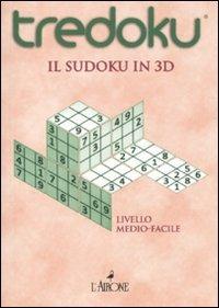 Tredoku. Il sudoku in 3D. Medio-facile  - Libro L'Airone Editrice Roma 2010, La sfinge | Libraccio.it