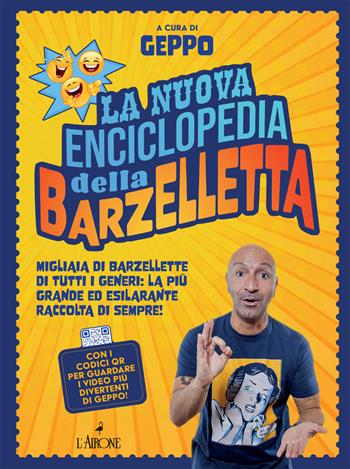 La nuova enciclopedia della barzelletta  - Libro L'Airone Editrice Roma 2021, Barzellettissime | Libraccio.it