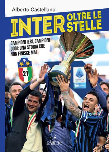 La squadra campione d'Italia. Scudetto 2026  - Libro L'Airone Editrice Roma 2026, Le grandi squadre del calcio italiano | Libraccio.it
