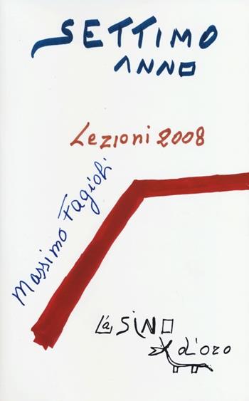 Settimo anno. Lezioni 2008 - Massimo Fagioli - Libro L'Asino d'Oro 2013, I libri di Massimo Fagioli | Libraccio.it