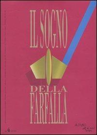 Il sogno della farfalla (2010). Vol. 4  - Libro L'Asino d'Oro 2010 | Libraccio.it