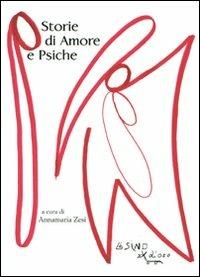 Storie di Amore e Psiche  - Libro L'Asino d'Oro 2010 | Libraccio.it