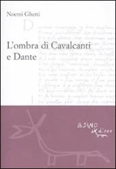 L' ombra di Cavalcanti e Dante