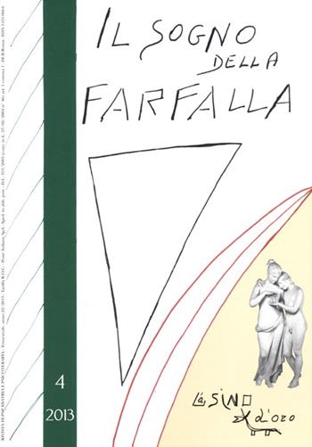 Il sogno della farfalla (2013). Vol. 4  - Libro L'Asino d'Oro 2013 | Libraccio.it