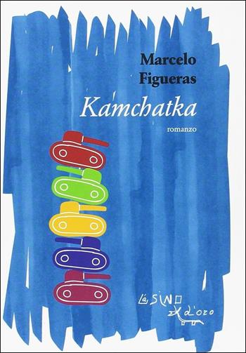 Kamchatka - Marcelo Figueras - Libro L'Asino d'Oro 2014, Omero | Libraccio.it