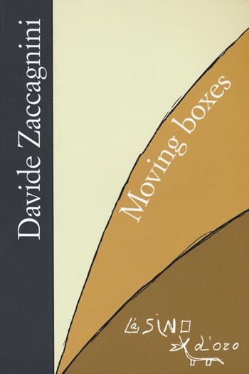 Moving boxes - Davide Zaccagnini - Libro L'Asino d'Oro 2015, Omero | Libraccio.it