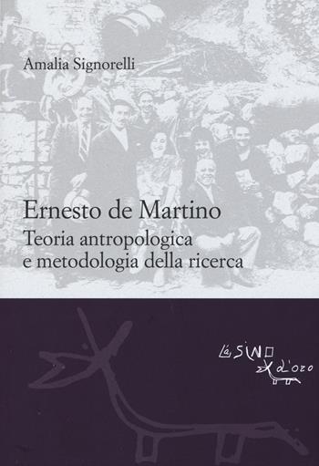 Ernesto De Martino: teoria antropologica e metodologia della ricerca - Amalia Signorelli - Libro L'Asino d'Oro 2015, Le gerle | Libraccio.it