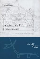 La scienza e l'Europa. Il Rinascimento