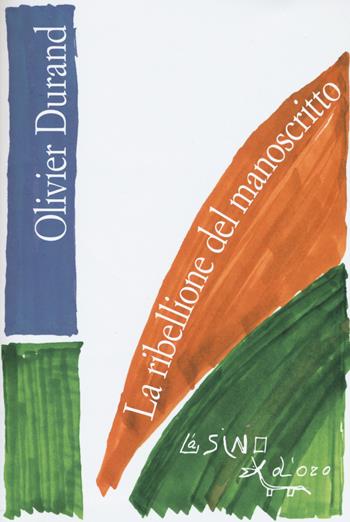 La ribellione del manoscritto - Olivier Durand - Libro L'Asino d'Oro 2016, Omero | Libraccio.it