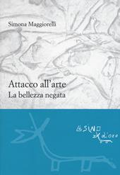 Attacco all'arte. La bellezza negata