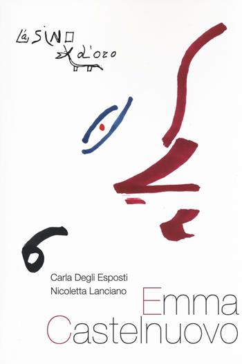 Emma Castelnuovo - Carla Degli Esposti, Nicoletta Lanciano - Libro L'Asino d'Oro 2016, Profilo di donna | Libraccio.it